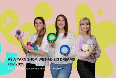WE HAVE BIG DREAMS FOR YARN STORE YARNSTREET FOR 2026